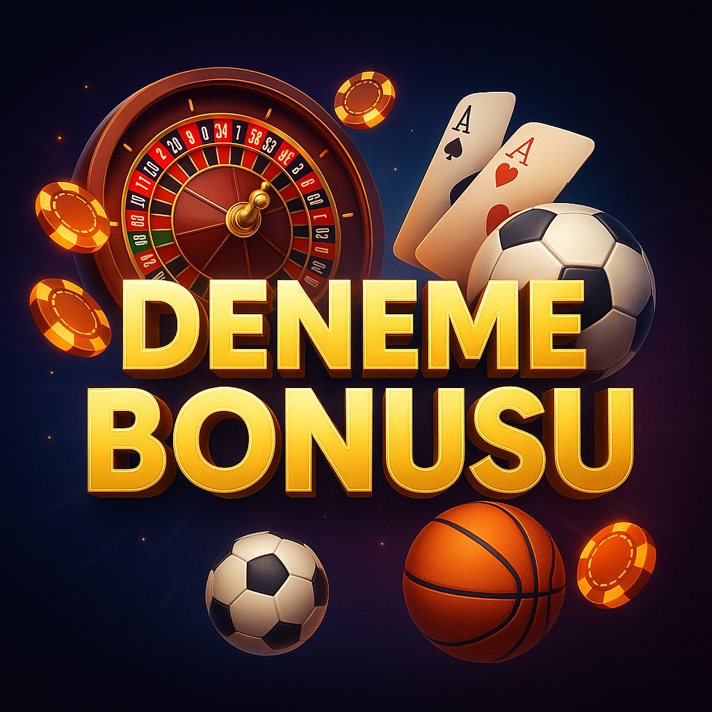 Deneme Bonusu